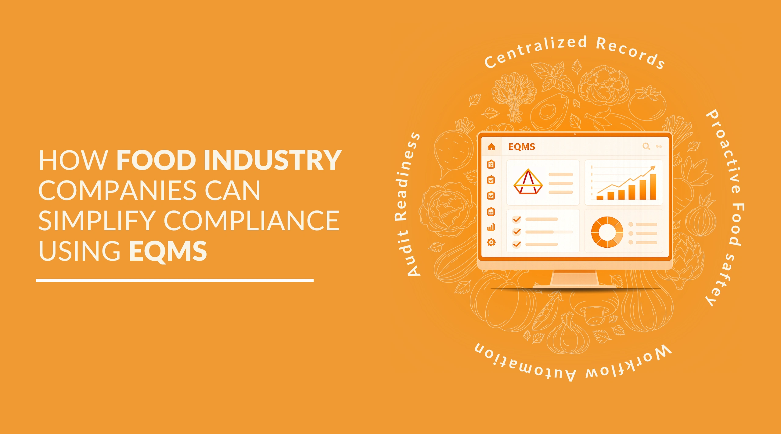 How Food Industry Companies Can Simplify Compliance Using eQMS