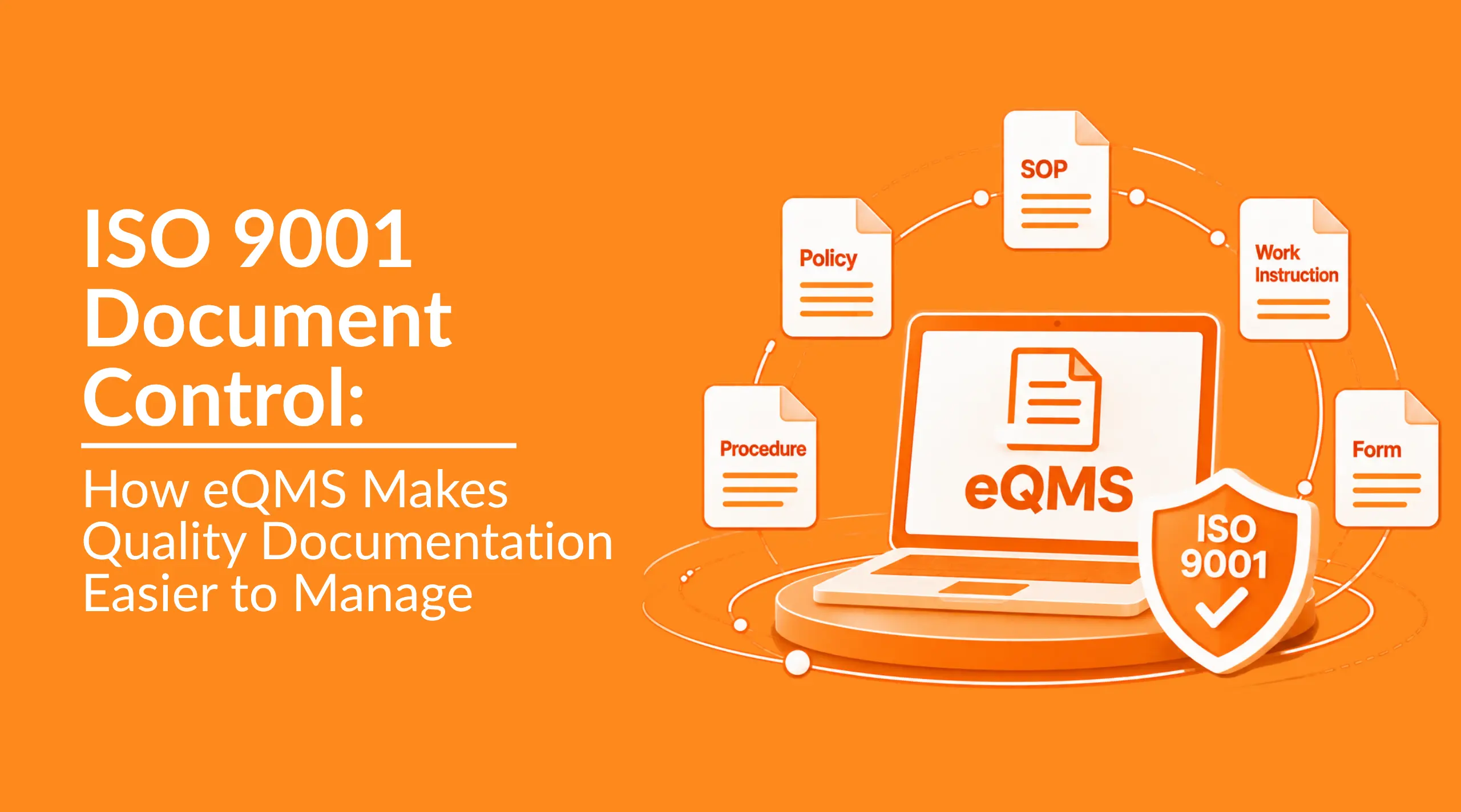 ISO 9001 Document Control: How an eQMS Makes Quality Documentation Easier to Manage