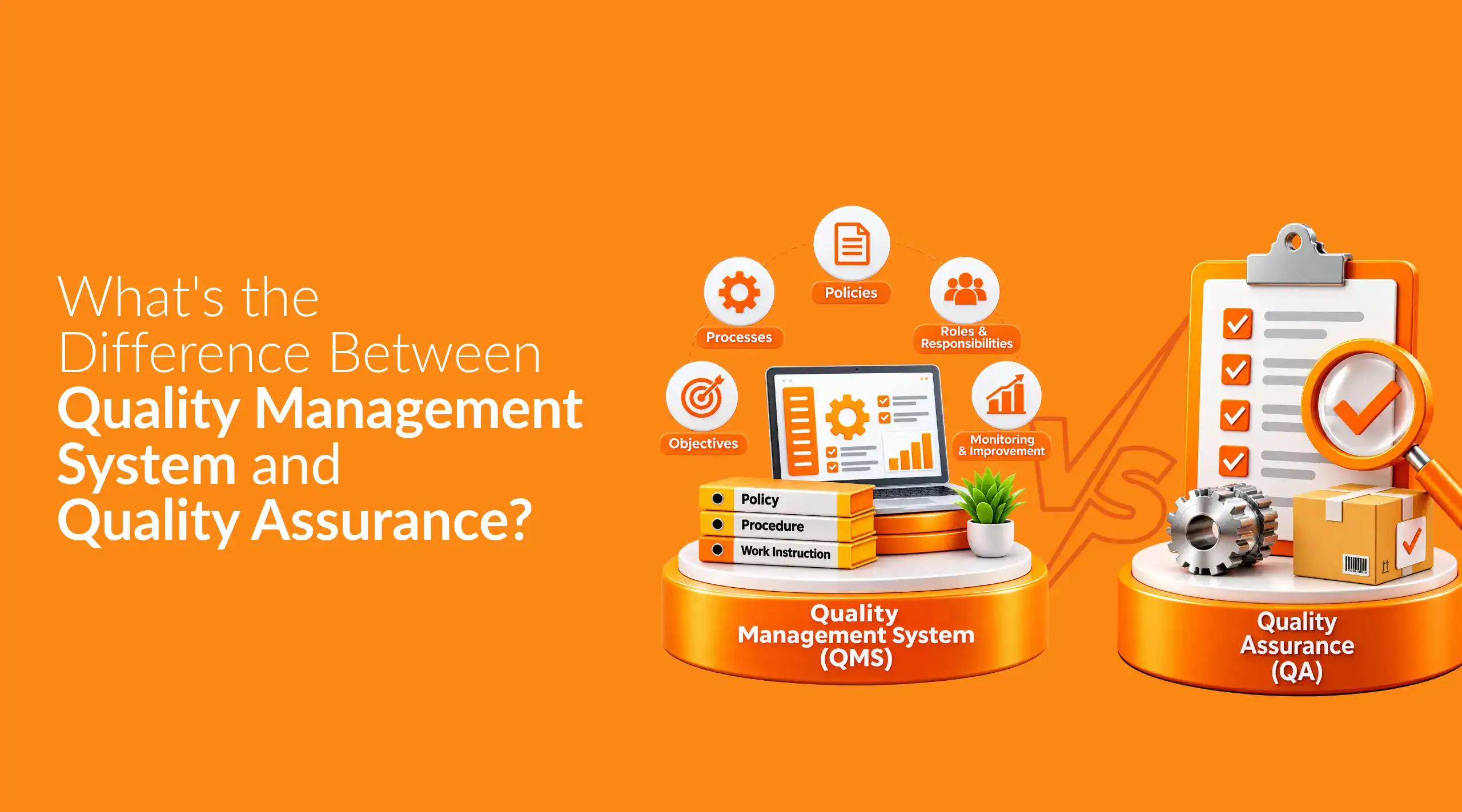 What is the Difference Between Quality Management System and Quality Assurance?